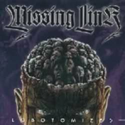 Missing Link : Lobotomized
